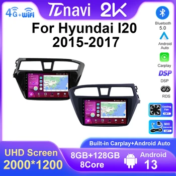 8G + 128G 2K Екран на Android 13 Кола Стерео Радио GPS Carplay Автоматично Мултимедиен Плеър 2Din DVD За Hyundai I20 LHD 2015 2016 2017