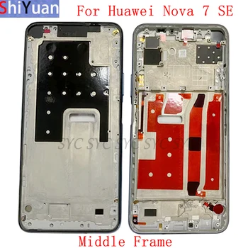 Корпуса на Телефона Средната Рамка Централна Капак на Шасито За Huawei Nova 7 SE Подмяна на Средна Обхвата на Резервни Части За Ремонт на