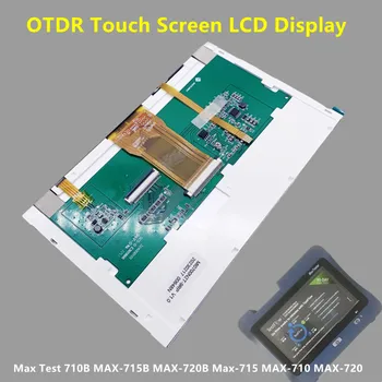 Максимален тест на екрана OTDR FTTH 710B MAX-710B MAX-715B MAX-720B MAX-730B MAX-715 MAX-710 MAX-720 OTDR Сензорен дисплей LCD