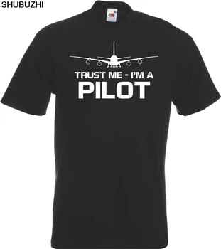 Най-новият памучен мода, Тениска Trust Me I ' m a Pilot, Забавна Тениска Flight Captain, Летящ Самолет, Подарък тениска