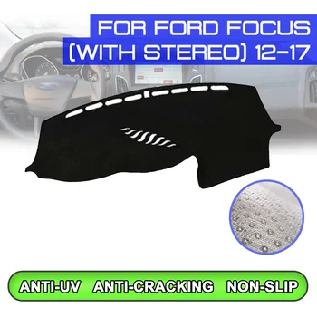 Подложка за арматурното табло на автомобила Ford Focus 2012 2013 2014 2015 2016 2017, противоскользящий подложка за арматурното табло, защита от uv