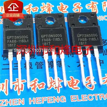 (10 бр/ЛОТ) GPT13N50DG GPT13N50 MOS TO-220F Нов оригинален чип за захранване на склад